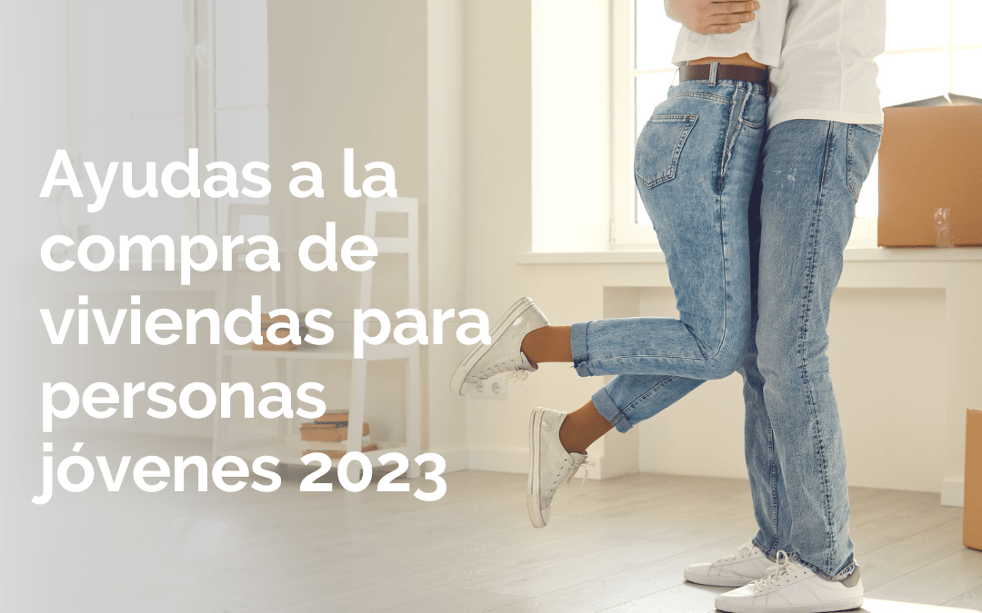 Ayudas a la compra de viviendas para personas jóvenes
