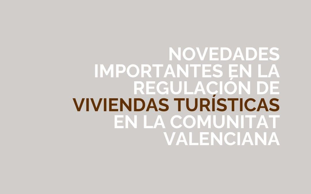 Novedades en la normativa de viviendas turísticas en la Comunitat Valenciana